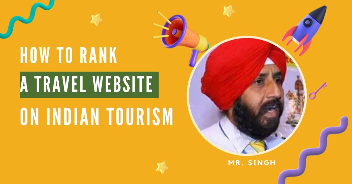How to Rank a Travel Website on Indian Tourism