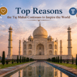 Top Reasons the Taj Mahal Continues to Inspire the World