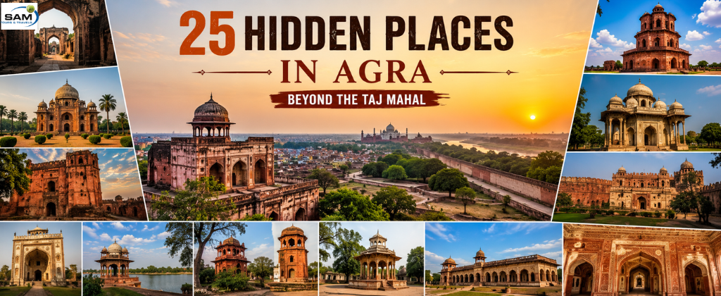 25 Hidden Places in Agra Beyond the Taj Mahal
