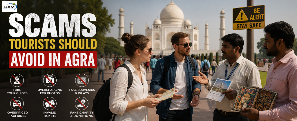 Every Scam Tourist Should Avoid in Agra