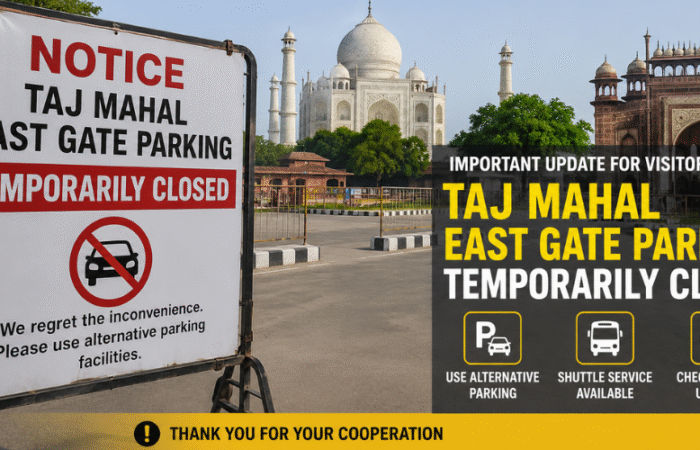 Taj Mahal East Gate Parking Closure