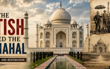 how-the-british-changed-the-taj-mahal-colonial-history-restoration.webp