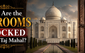 "Why Are the 22 Rooms Locked in the Taj Mahal? Mysterious sealed rooms inside the Taj Mahal in Agra, India."