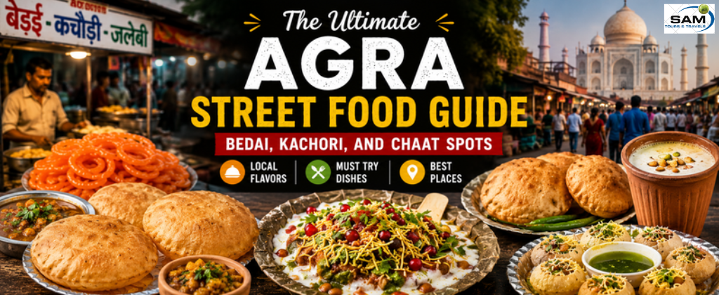 The Ultimate Agra Street Food Guide: Bedai, Kachori, and Chaat Spots